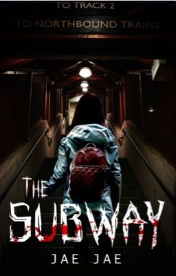 The Subway (Now Available on Amazon!) (Unedited Version on Wattpad)