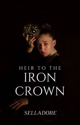 Heir To The Iron Crown ✓