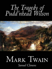 The Tragedy of Pudd'nhead Wilson