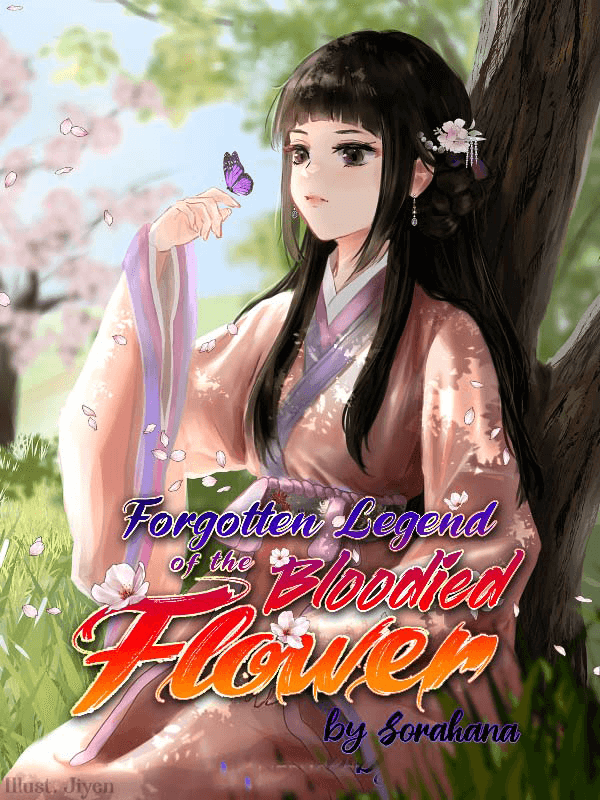 Forgotten Legend of the Bloodied Flower