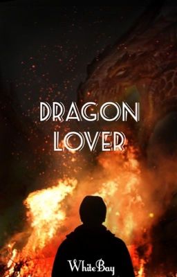 Dragon Lover | B X B X B X B