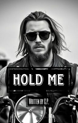 Hold me // Two