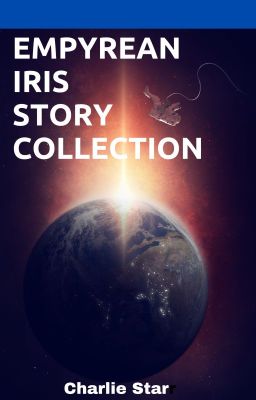 Empyrean Iris Story Collection