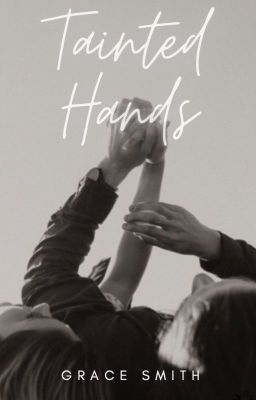 Tainted hands