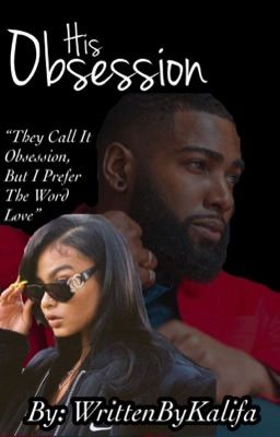 His Obsession (COMPLETED)