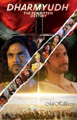 Dharmyudh : The Rewritten Destiny