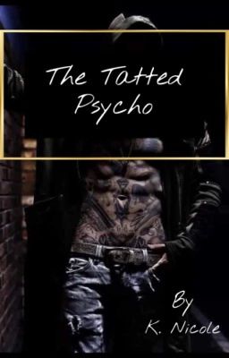 The Tatted Psycho