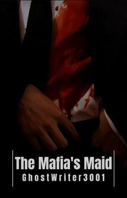 The Mafia's Maid