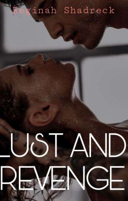 Lust and Revenge
