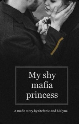 My shy mafia princess