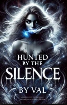 Hunted By The Silence