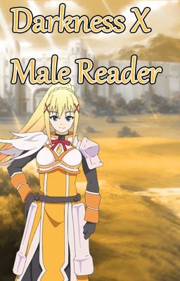 Straight To The Heart: Darkness X Male Reader