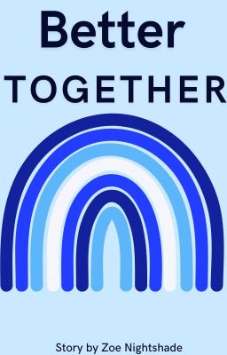 Better Together