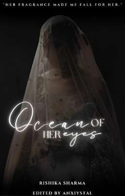 OCEAN OF HER EYES: Her Fragrance Made Me Fall For Her