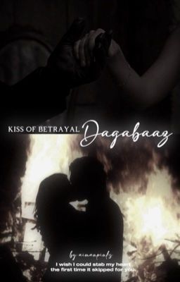 𝐃𝐀𝐆𝐀𝐁𝐀𝐀𝐙 -Kiss of Betrayal