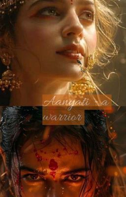 Aanyati - A Warrior