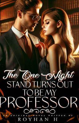 The One Night Stand Turns Out To Be My Professor