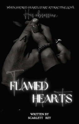 Flamed Hearts : His Obsession