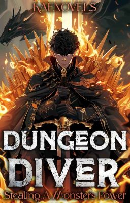 [CH598+ Continued] Dungeon Diver: Stealing A Monster's Power