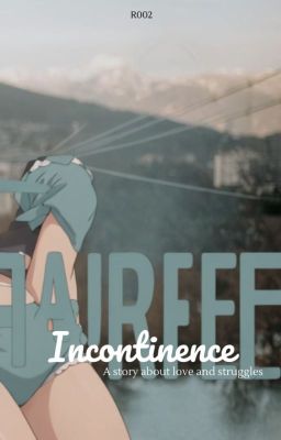 Incontinence, diapers and a lot of love.