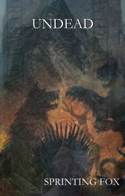 Undead (Vikings x GoT)