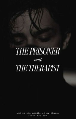 THE PRISONER and THE THERAPIST