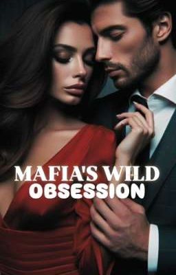 Mafia's Wild Obsession