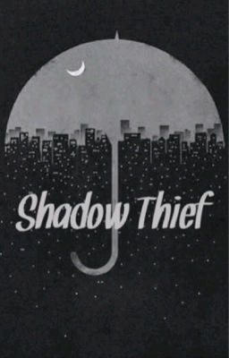 Shadow Thief
