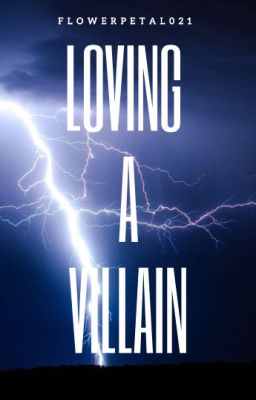 Loving A Villain