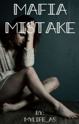 Mafia Mistake #Wattys2017